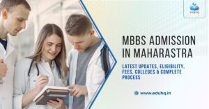 MBBS Admission in Maharashtra 2026 – Latest Updates, Eligibility, Fees, Colleges & Complete Process