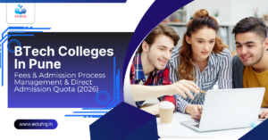 Top B Tech Colleges in Pune: Fees, Admission Process, Management Quota  & Direct Admission 2026