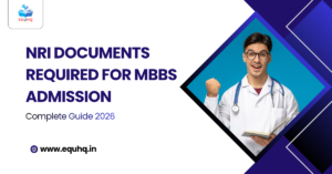 NRI Documents Required for MBBS Admission: Complete Guide 2026