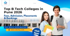 Top B Tech Colleges in Pune 2026: Fees, Admission, Placements & Rankings