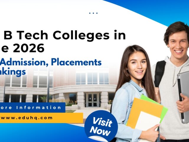 Top B Tech Colleges in Pune 2026: Fees, Admission, Placements & Rankings