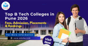 Top B Tech Colleges in Pune 2026: Fees, Admission, Placements & Rankings